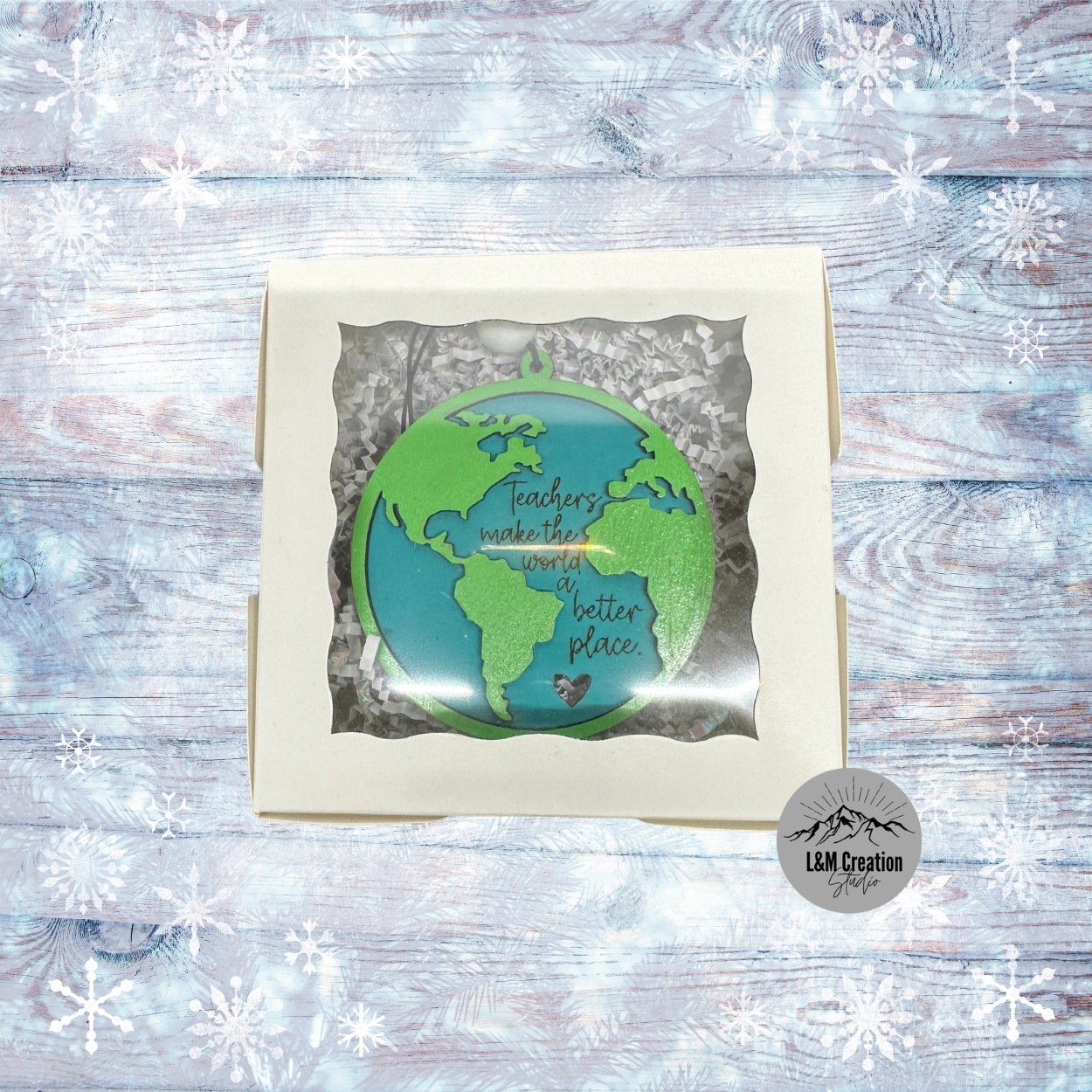 Teachers make the world a better place ornament