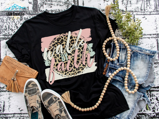 Walk By Faith _Screen Print