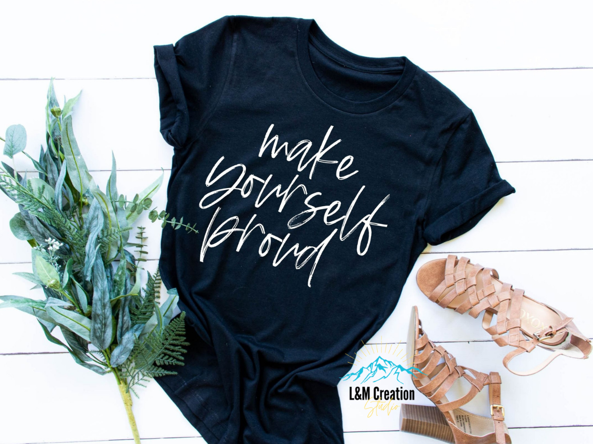 Make Yourself Proud_Screen Print