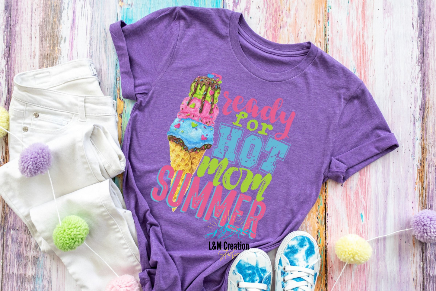 Ready for Hot Mom Summer... _Screen Print