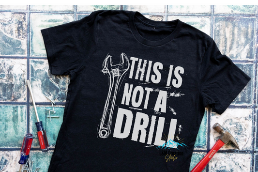 This is Not A Drill... _Screen Print