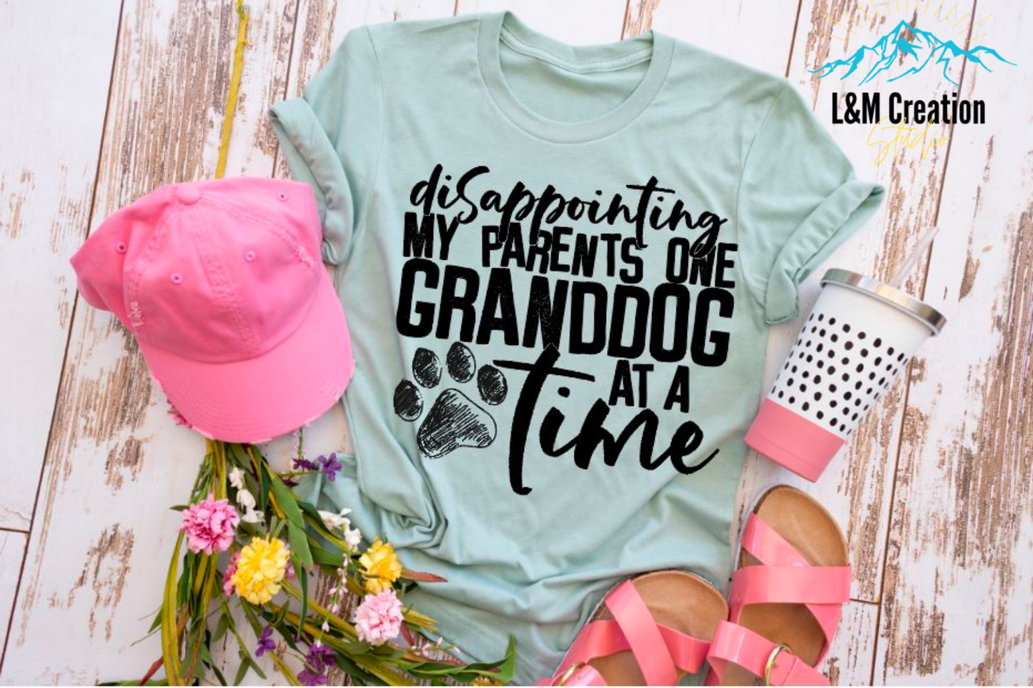 Disappointing my Parents One Granddog ...T-shirt