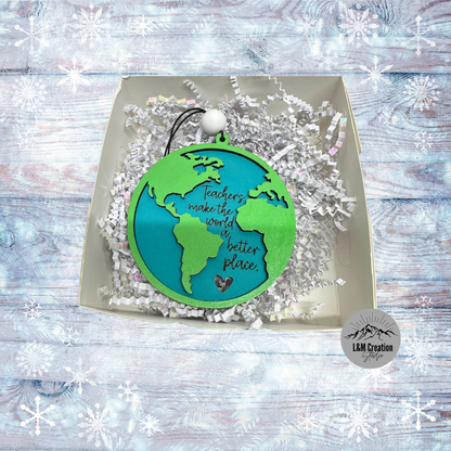 Teachers make the world a better place ornament