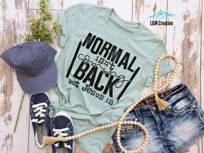 Normal Isn't Coming Back _Screen Print