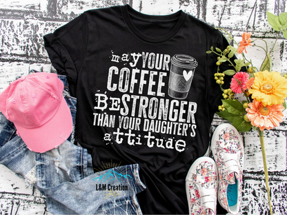 May Your Coffee Be Stronger.... _Screen Print