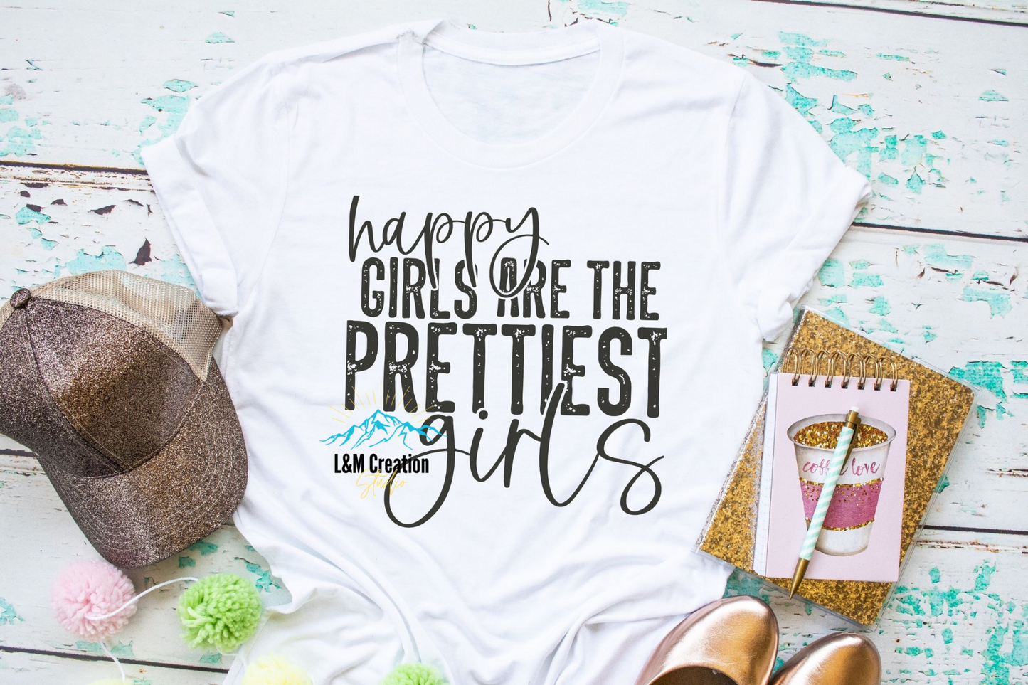 Happy Girls are the Prettiest... _Screen Print