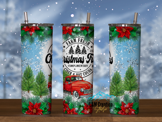 20 oz Tumbler_ Farm Fresh Christmas Trees....