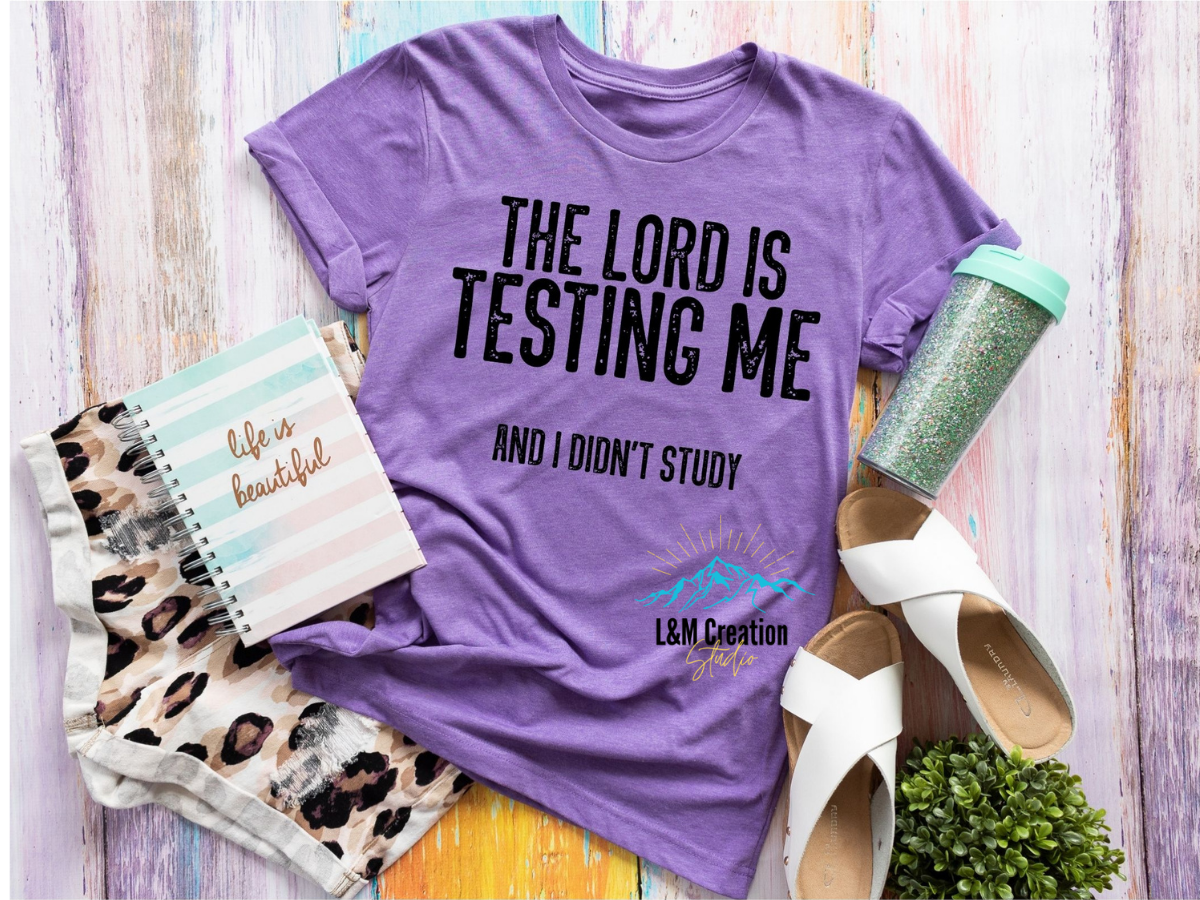 The Lord is Testing Me_Screen Print