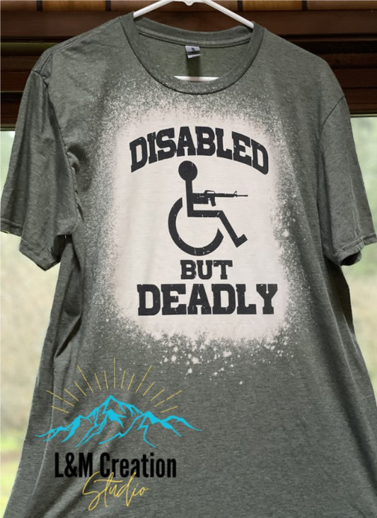 Disabled But Deadly